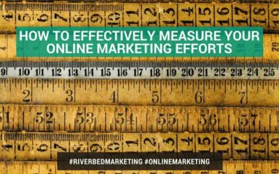 How To Effectively Measure Your Online Marketing Efforts