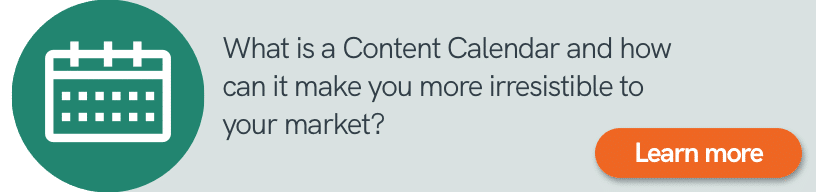 Learn more about what a content calendar is and how to make it more irresistible to your market.